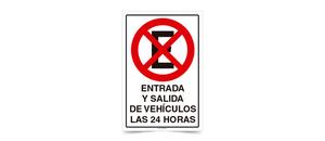 No Estacionar Ni Detenerse Entrada y Salida de Vehiculos las 24 Horas