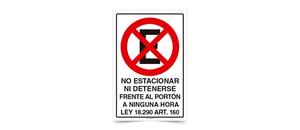 No Estacionar Ni Detenerse Frente al Porton a Ninguna Hora con Ley