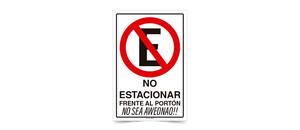 No Estacionar Frente al Porton No Sea Aweonao