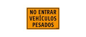 No Entrar Vehiculos Pesados