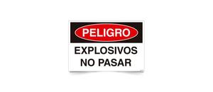 Peligro Explosivos No Pasar