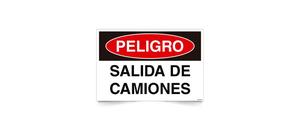 Peligro Salida de Camiones