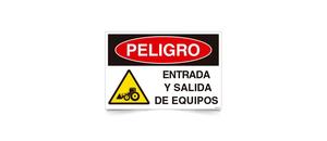 Peligro Entrada y Salida de Equipos