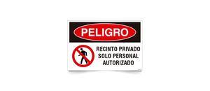 Peligro Recinto Privado Solo Personal Autorizado