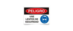 Peligro Use Lentes de Seguridad