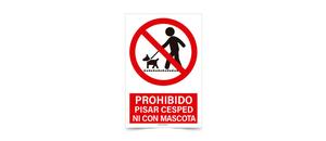 Prohibido Pisar Cesped Ni con Mascota
