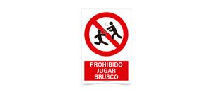 Prohibiod Jugar Brusco
