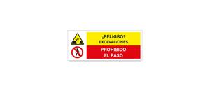 Peligro Excavaciones Prohibido el Paso