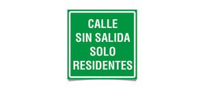 Calle sin Salida Solo Residentes